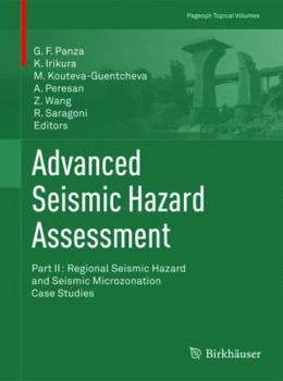 Paperback Advanced Seismic Hazard Assessment: Part II: Regional Seismic Hazard and Seismic Microzonation Case Studies Book