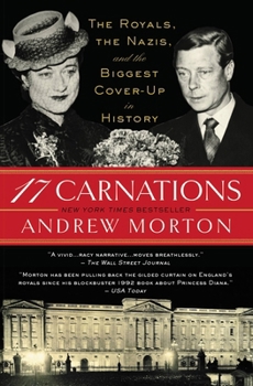 17 Carnations: The Royals, the Nazis and the Biggest Cover-Up in History
