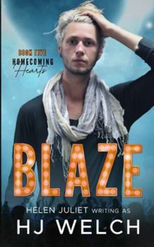 Blaze - Book #5 of the Homecoming Hearts