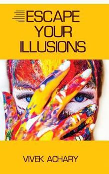 Paperback Escape Your Illusions Book