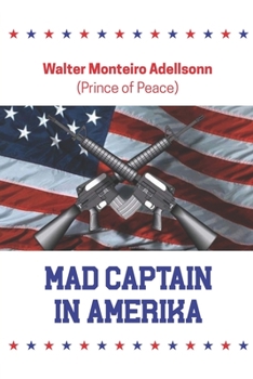 Paperback Mad Captain In Amerika: Prince of Peace Book