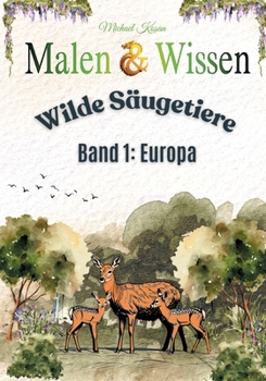 Paperback Malen & Wissen: Ein kreatives Tierlexikon zum Ausmalen und Lernen [German] Book