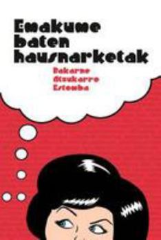 Paperback Emakume baten hausnarketak [Basque] Book