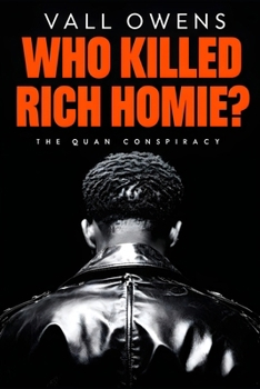 Paperback Who Killed Rich Homie?: The Quan Conspiracy Book