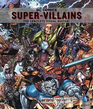 Hardcover DC Comics: Super-Villains: The Complete Visual History Book