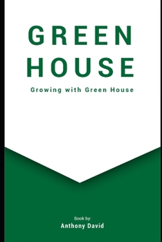 Paperback Greenhouse: Growing With Greenhouses Book