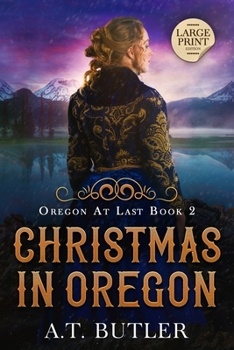 Paperback Christmas in Oregon: Historical Women's Fiction Saga Large Print [Large Print] Book