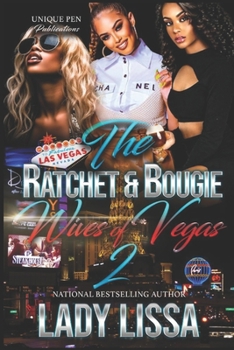 Paperback The Ratchet & Bougie Wives of Vegas 2 Book