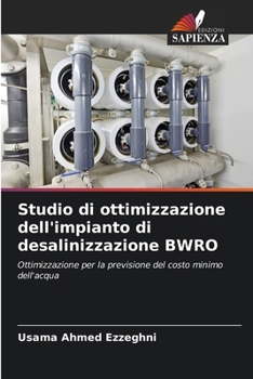 Paperback Studio di ottimizzazione dell'impianto di desalinizzazione BWRO [Italian] Book