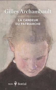 Paperback La candeur du patriarche [French] Book