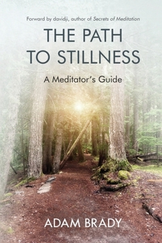 Paperback The Path to Stillness: A Meditator's Guide Book