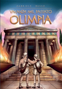 Paperback Vacanze nel passato: Olimpia [Italian] Book