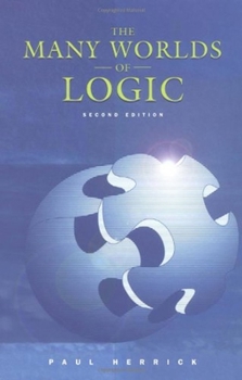 Hardcover The Many Worlds of Logic Book