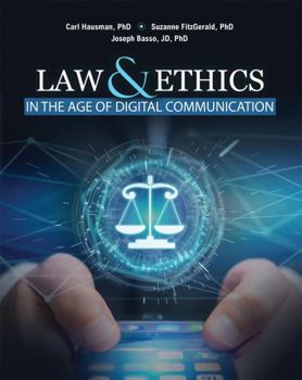 Paperback Law and Ethics in the Age of Digital Communication Book