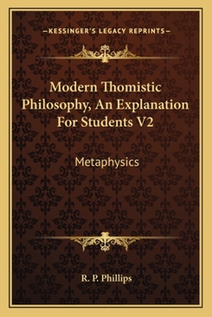 Paperback Modern Thomistic Philosophy, An Explanation For Students V2: Metaphysics Book
