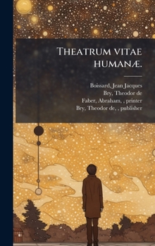 Hardcover Theatrum vitae humanÃ]. [Latin] Book