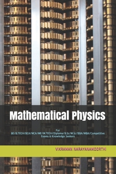 Paperback Mathematical Physics: For BE/B.TECH/BCA/MCA/ME/M.TECH/Diploma/B.Sc/M.Sc/BBA/MBA/Competitive Exams & Knowledge Seekers Book