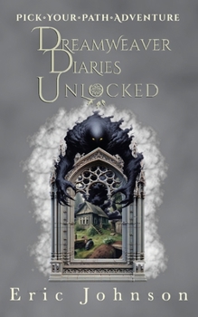 Dreamweaver Diaries: Unlocked