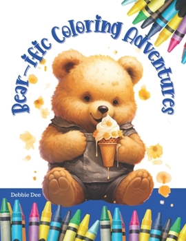 Paperback Bear-ific Coloring Adventures Book