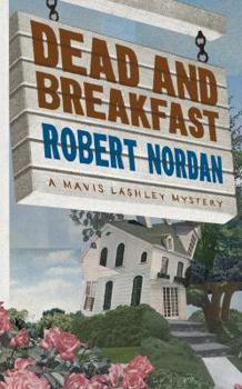 Dead And Breakfast (Wwl Mystery, 465) - Book #4 of the Mavis Lashley Mystery