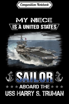 Paperback Composition Notebook: My Niece Is a Sailor Aboard The USS Harry S. Truman Journal/Notebook Blank Lined Ruled 6x9 100 Pages Book