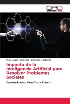 Paperback Impacto de la Inteligencia Artificial para Resolver Problemas Sociales [Spanish] Book