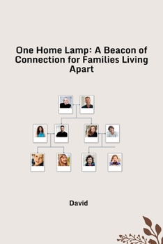 One Home Lamp: A Beacon of Connection for Families Living Apart
