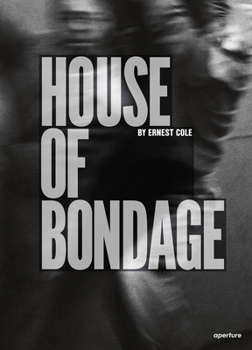 Hardcover Ernest Cole: House of Bondage Book