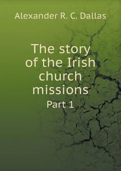 The story of the Irish church missions Part 1