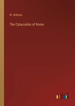 Paperback The Catacombs of Rome Book