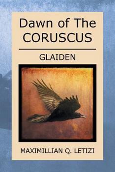 Paperback Dawn of the Coruscus: Glaiden Book