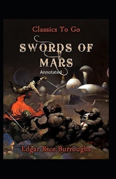 Paperback Swords of Mars-(Annotated) Book