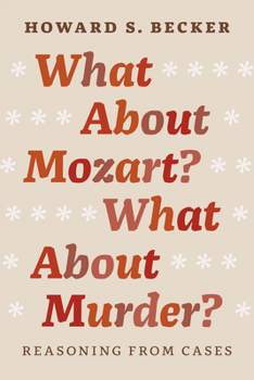 Paperback What about Mozart? What about Murder?: Reasoning from Cases Book