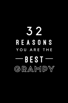 Paperback 32 Reasons You Are The Best Grampy: Fill In Prompted Memory Book