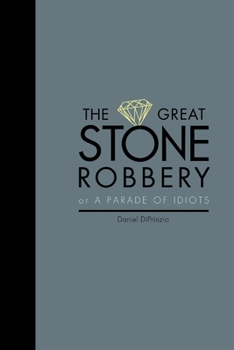 Paperback The Great Stone Robbery Book
