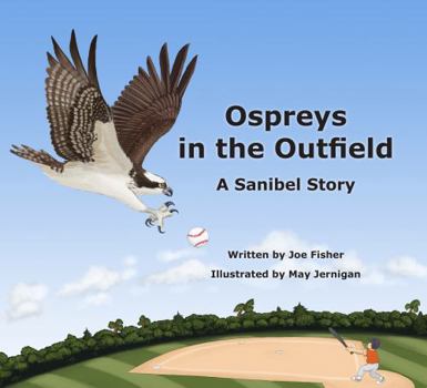 Paperback Ospreys in the Outfield: A Sanibel Story Book