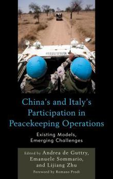 Hardcover China's and Italy's Participation in Peacekeeping Operations: Existing Models, Emerging Challenges Book