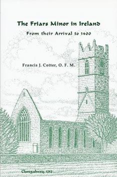Paperback Friars Minor in Ireland from Their Arrival to 1400 Book