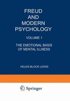 Hardcover Freud and Modern Psychology: Volume 1: The Emotional Basis of Mental Illness Book