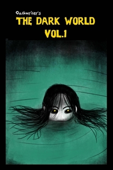 Paperback Oathwriter's The Dark World Volume 1 Book