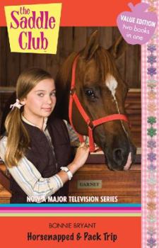 Mass Market Paperback Horsenapped / Pack Trip (Saddle Club Bindup) Book