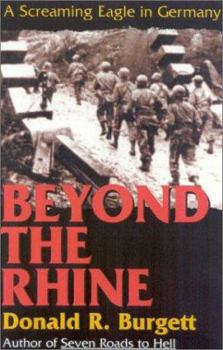 Hardcover Beyond the Rhine: A Screaming Eagle in Germany Book