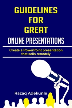Paperback Guidelines for Great Online Presentations: Create a PowerPoint presentation that sells remotely Book