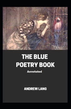 Paperback The Blue Poetry Book Annotated Book