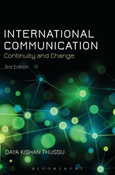 International Communication: Continuity and Change (A Hodder Arnold Publication)