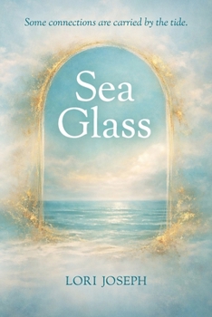 Paperback Sea Glass: Some connections are carried by the tide. Book