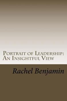 Paperback Portrait of Leadership: An Insightful View Book