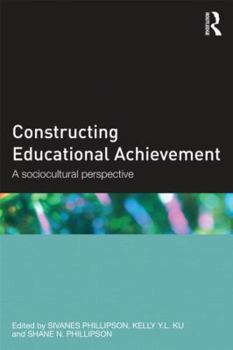 Paperback Constructing Educational Achievement: A Sociocultural Perspective Book