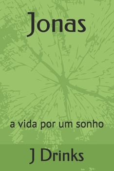 Paperback Jonas: a vida por um sonho [Portuguese] Book