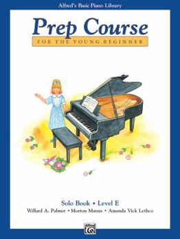 Paperback Alfred's Basic Piano Prep Course Solo Book, Bk E: For the Young Beginner (Alfred's Basic Piano Library, Bk E) Book